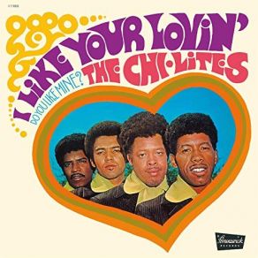 Download track You're No Longer Part Of My Heart The Chi - Lites