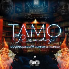 Download track Tamo Ready ATUEDADVASEGUI