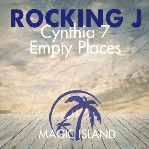 Download track Empty Places (Original Mix) MAGIC085 Rocking J