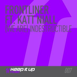 Download track (We Are) Indestructible (Radio Edit) Katt Niall, Frontliner