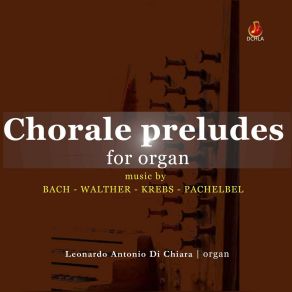 Download track Choral (Was Gott Tut, Das Ist Wohlgetan) Leonardo Antonio Di Chiara