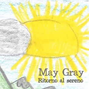 Download track Tracciare Una Via (100 Cose) May Gray