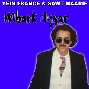 Download track Ay Haya Togit Akra Tamont Mbark Aysar