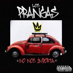 Download track No Soy Como Tu Los Prangas