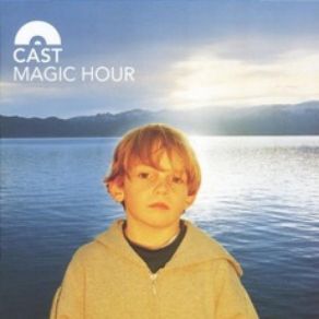 Download track Magic Hour The Cast