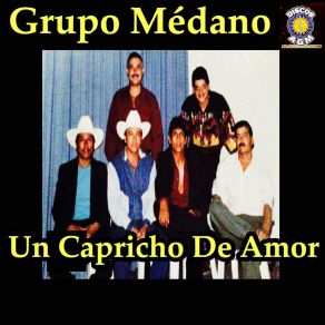 Download track El Borrachin Esta Enamorado Grupo Medano