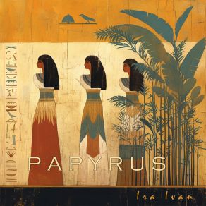 Download track Papyrus Ira Ivan