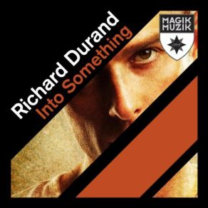 Download track Into Something (Radio Edit) Richard Durand