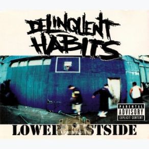 Download track Lower Eastside (Album) Delinquent Habits