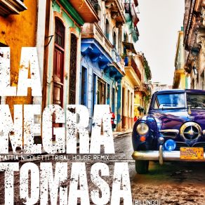 Download track La Negra Tomasa (Bilongo) (Tribal House Remix) Mattia Nicoletti