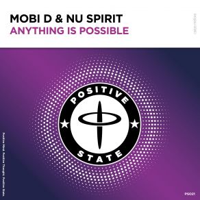 Download track Anything Is Possible Mobi D, Nu Spirit