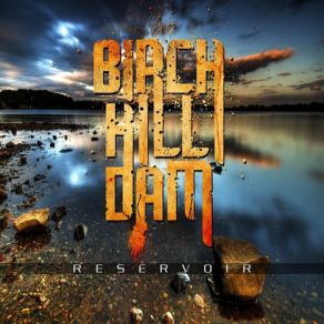 Download track Wasted Times Birch Hill Dam