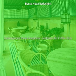 Download track Fashionable Bossa Nova - Vibe For Cafes With Friends Bossa Nova Seduction