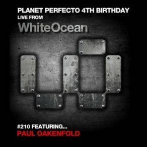 Download track Planet Perfecto 210 Paul Oakenfold