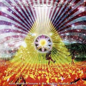 Download track The Targeted Planet Acid Mothers Temple & The Melting Paraiso UFOAcid Mothers Temple, The Melting Paraiso U. F. O.