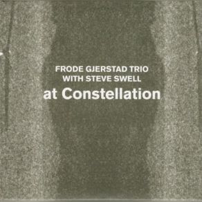 Download track Ation Steve Swell, Frode Gjerstad Trio