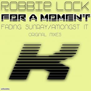 Download track Amongst It (Original Mix) Robbie Lock