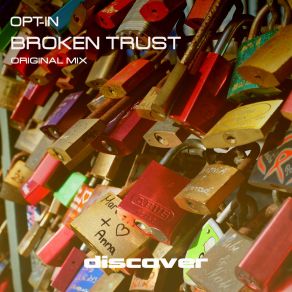 Download track Broken Trust Opt - In