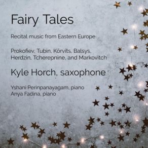 Download track Cinq Melodies, Op. 35: I. Andante (Arr. For Saxophone And Piano) Kyle Horch, Yshani Perinpanayagam, Anya Fadina