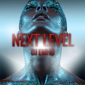 Download track Next Level DJ Emho
