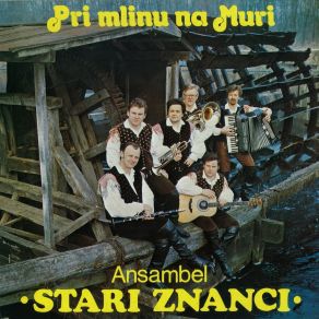 Download track Valček Za Tebe ANSAMBL 'STARI ZNANCI'