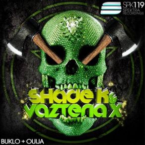 Download track Buklo (Original Mix) Shade K, Vazteria X