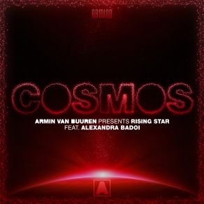 Download track Cosmos (Extended Mix) Armin Van Buuren, Rising Star, Alexandra Badoi