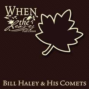 Download track Thirteen Women (And Only One Man In Town) Bill Haley And His CometsOnly One Man In Town