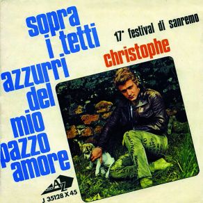 Download track Sopra I Tetti Azzurri Del Mio Pazzo Amore Christophe