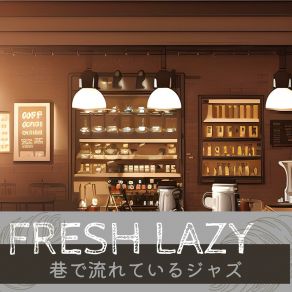 Download track A Long Date Fresh Lazy