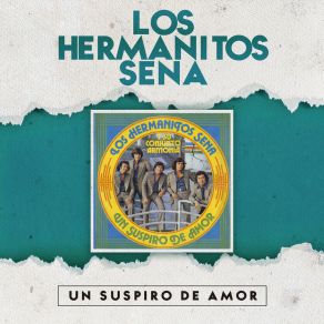 Download track Siento Que Me Estoy Muriendo Los Hermanitos Sena