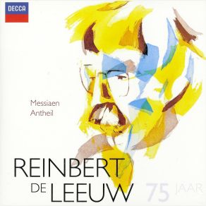 Download track Messiaen: Quatuor Pour La Fin De Temps - I. Liturgie De Cristal Reinbert De LeeuwVera Beths, Anner Bylsma, George Pieterson