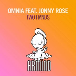 Download track Two Hands (Original Mix) Omnia, Jonny Rose