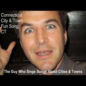 Download track I Love Bethel, Connecticut. Yes I Do. The Guy Who Sings Songs About Cities