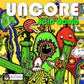 Download track Acid World Uncore