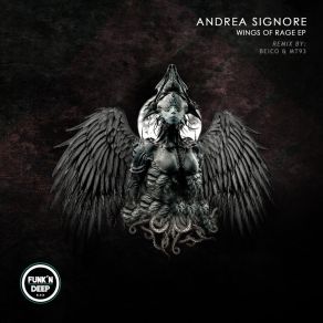 Download track Wings Of Rage (Original Mix) Andrea Signore