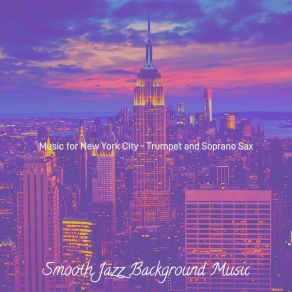 Download track Calm Backdrops For New York Background Music