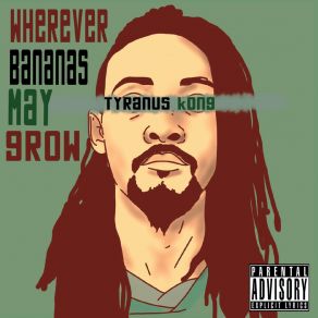 Download track Do What I Gotta, Pt. 1 Tyranus Kong