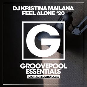 Download track Feel Alone (Peter J Brown Remix) DJ Kristina MailanaPeter J. Brown