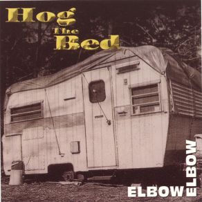 Download track Hog The Bed Elbow