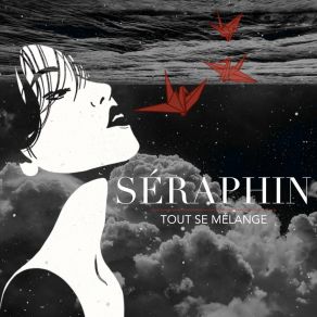 Download track La Fin De L'amour Seraphin