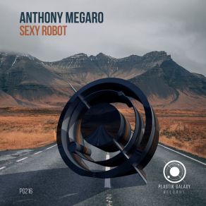 Download track Sexy Robot Anthony Megaro