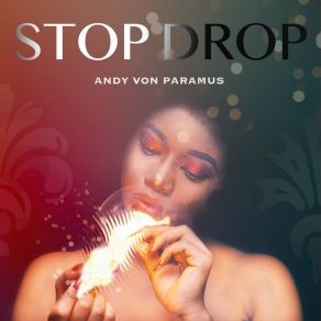 Download track Stop Drop (Radio Edit) Andy Von Paramus