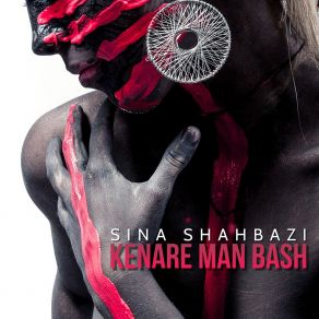 Download track Kenare Man Bash Sina Shahbazi