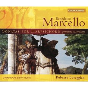 Download track 19. Laberinto Sopra Il Clavicembalo In B Flat Major, SF C741 - II. Presto Benedetto Marcello