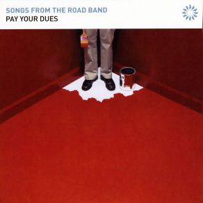 Download track Pay Your Dues Songs From The Road Band