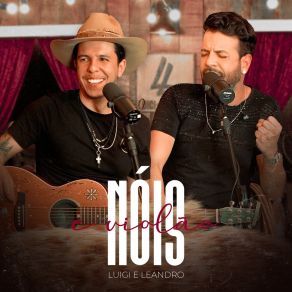 Download track Não Posso Ter Medo De Amar (Ao Vivo) Luigi E Leandro