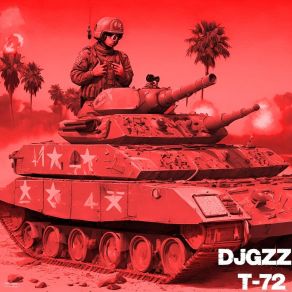 Download track T-72 (Short Version) DJGZZ