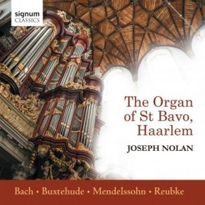 Download track 04 Bach- Trio Jesus Christus Unser Heiland, BWV 688 Joseph Nolan