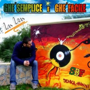 Download track GheÌ€ Semplice E GheÌ€ Facile Lu Leu SBF